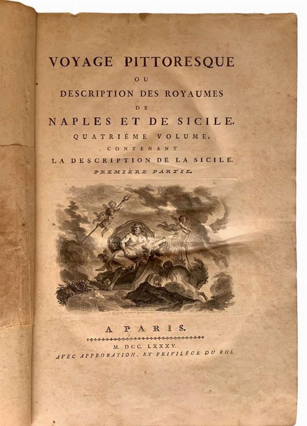 Voyage pittoresque description ou des royaumes de Naples Et De Sicile. Quatrieme Volume, contenant the Descrition de la Sicile, Paris 1785 avec approbation et privilege du rol. Pristine partie. Volume intact in the page numbering, back stamped, original cover partially unglued. Conditions: excellent.
