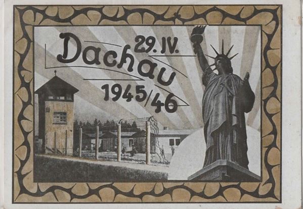 Cartolina originale commemorativa del giorno della liberazione del campo di concentramento di Dachau- 29 aprile 1945-