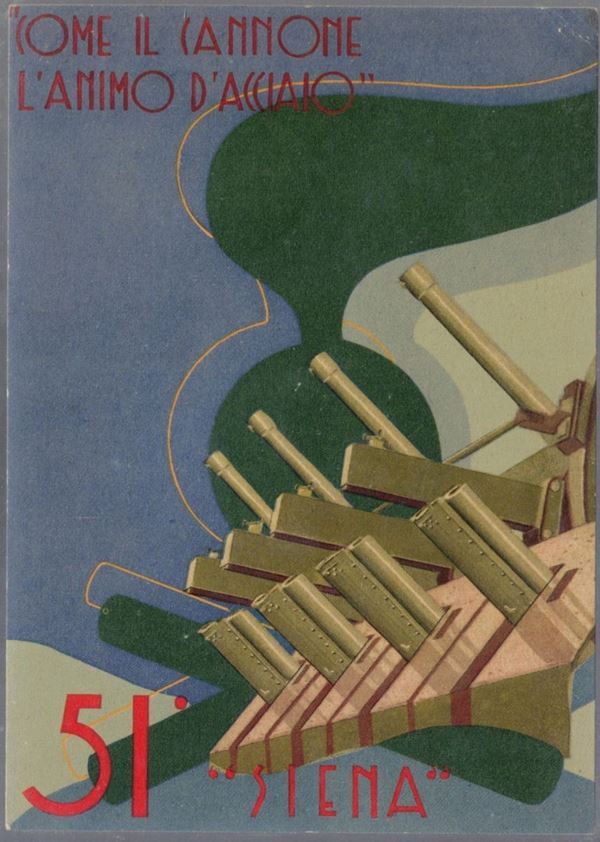 Cartolina originale 51° reggimento artiglieria "Siena" 1940 c.a. "Come il cannone l'animo d'acciaio"