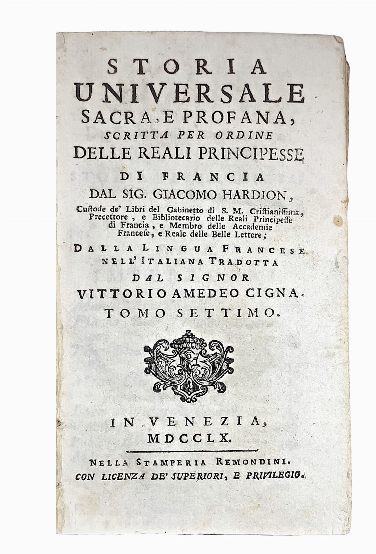 Storia universale sacra, e profana scritta per ordine delle reali principesse di Francia