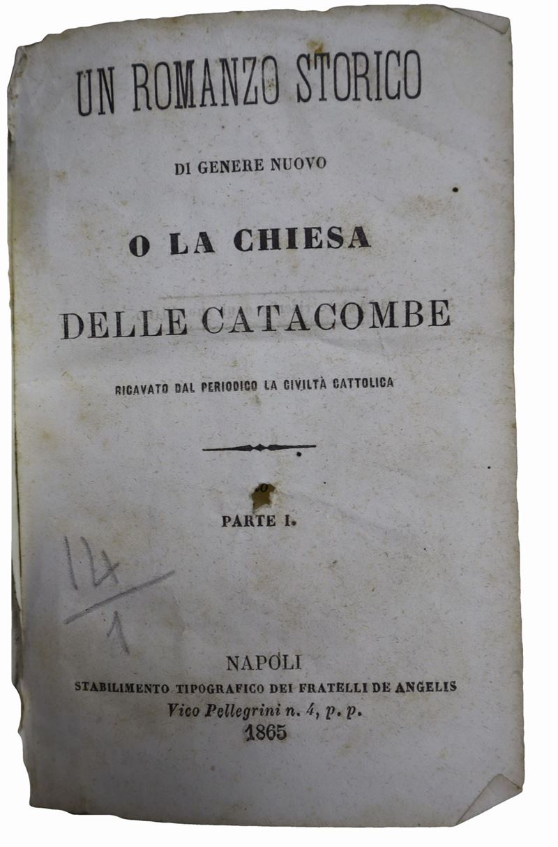 Un romanzo storico di genere nuovo o la Chiesa delle catacombe