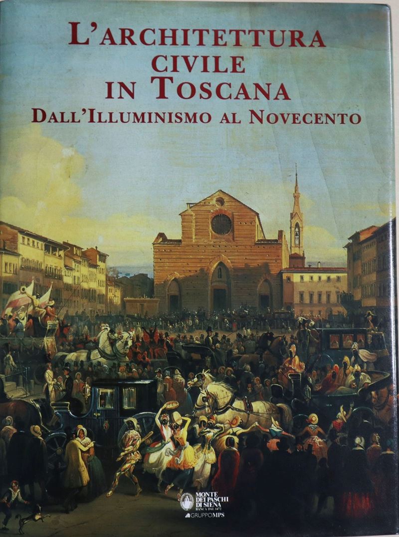 L'architettura civile in toscana dall'illuminismo al novecento