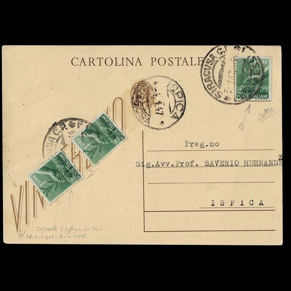 1947. Cartolina postale Regno (Filagrano n. 98) ricoperta con tre esemplari l.1 Democratica. Un valore utilizzato per ricoprire l'effige del Sovrano e due per la dicitura "Vinceremo". Repiquage. Da Siracusa ad Ispica. Firmata Zappalà