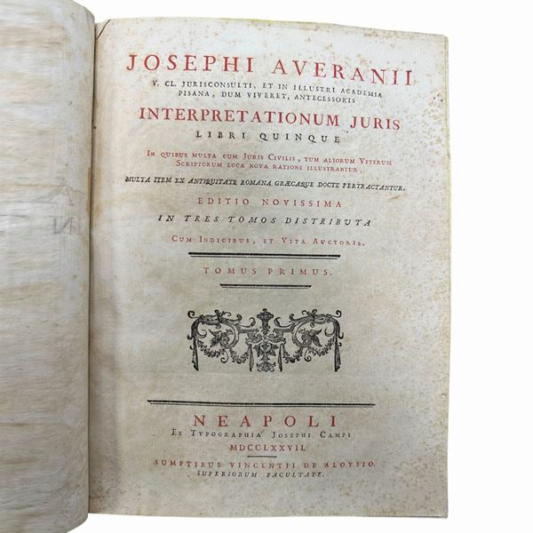 Josephi Averanii, Interpretationum Juris, Libri Quinque. Tomo primo