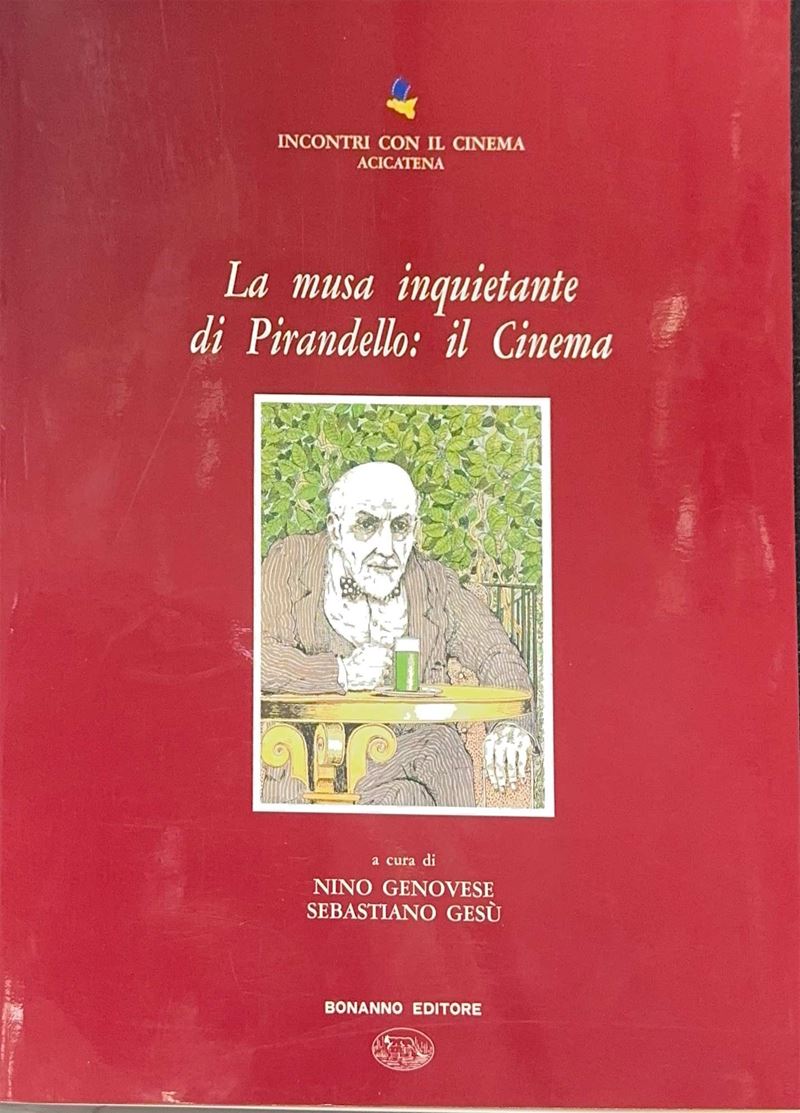 Bonanno Editore, La musa inquietante di Pirandello: il Cinema (tomo II) — schede filmografiche