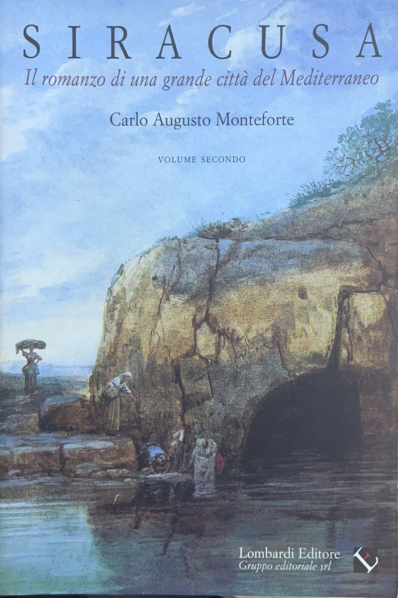 Siracusa, il romanzo di una grande città del Mediterraneo (Volume secondo)