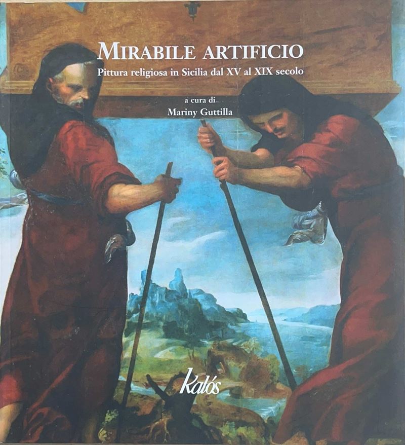 Mirabile artificio, pittura religiosa in Sicilia dal XV al XIX secolo