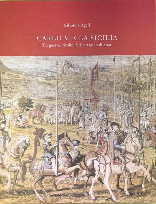CARLO V E LA SICILIA, tra guerre rivolte fede e ragion di Stato