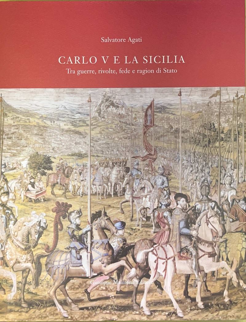 CARLO V E LA SICILIA, tra guerre rivolte fede e ragion di Stato