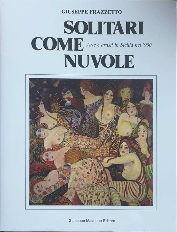 Solitari come nuvole  (1988)  - Asta Libri sulla Sicilia - Casa d'aste La Rosa