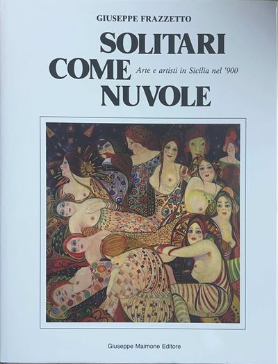 Giuseppe Frazzetto, Solitari come nuvole, 1988