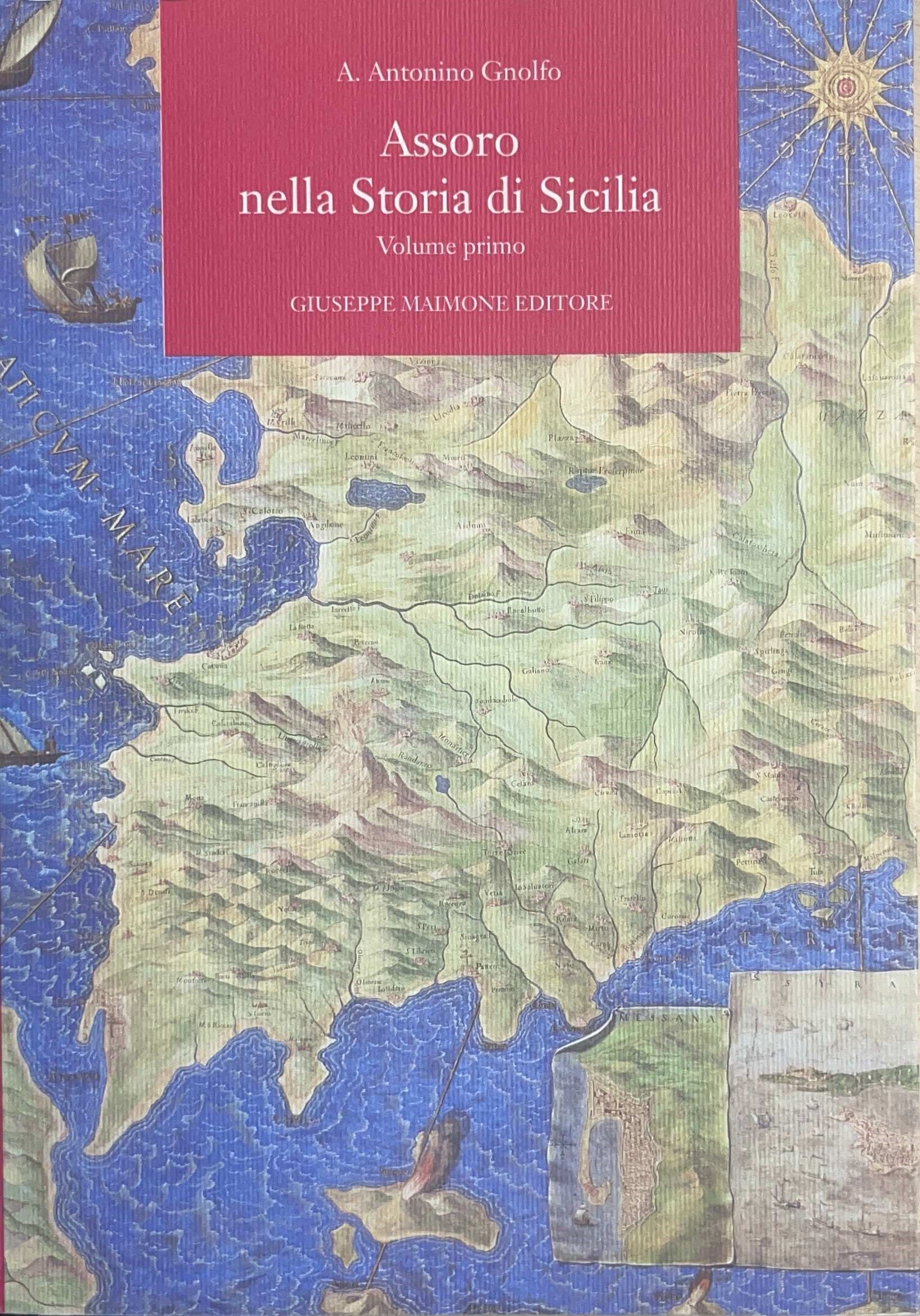 Assoro nella storia di Sicilia (volume primo e volume secondo)