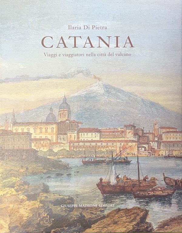 Catania, travel and travelers in the city of the volcano