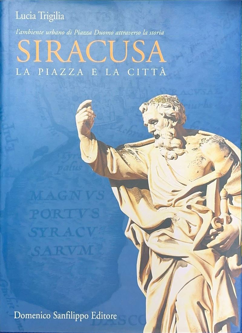 Siracusa, la piazza e la città