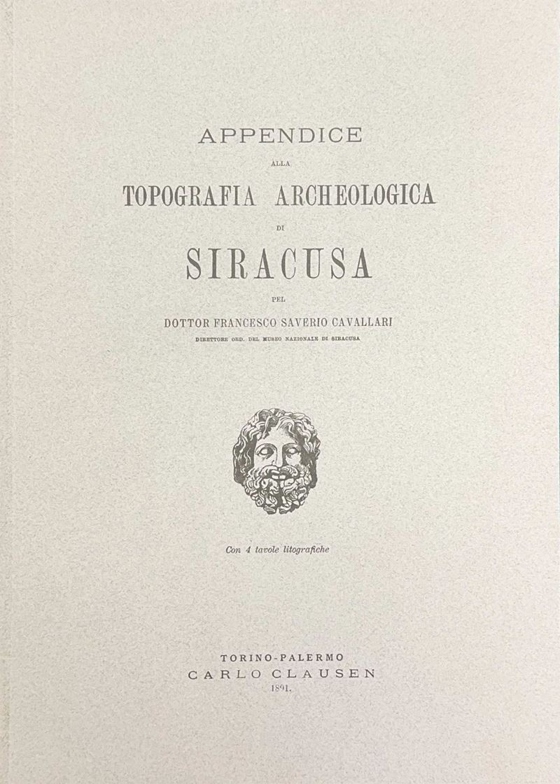 Cavallari, Appendice alla topografia archeologica di Siracusa, con 4 tavole litografiche