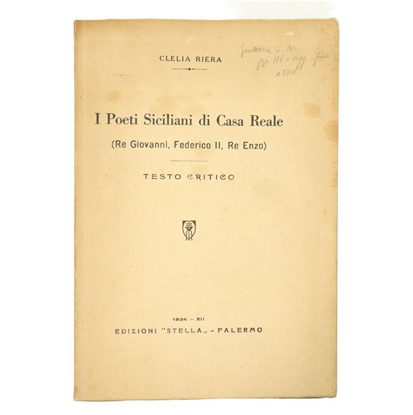 The Sicilian Poets of the Royal House (King John, Frederick II, King Enzo)
