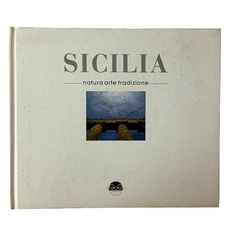 Sicilia. Natura, arte, tradizione