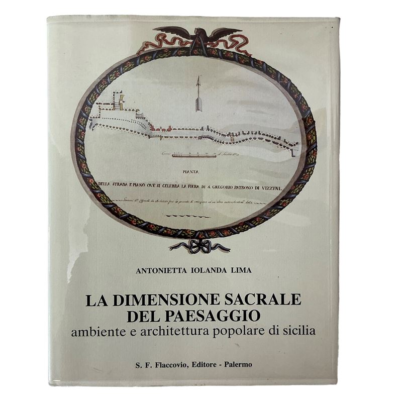 La dimensione sacrale del paesaggio. Ambiente e architettura popolare in Sicilia