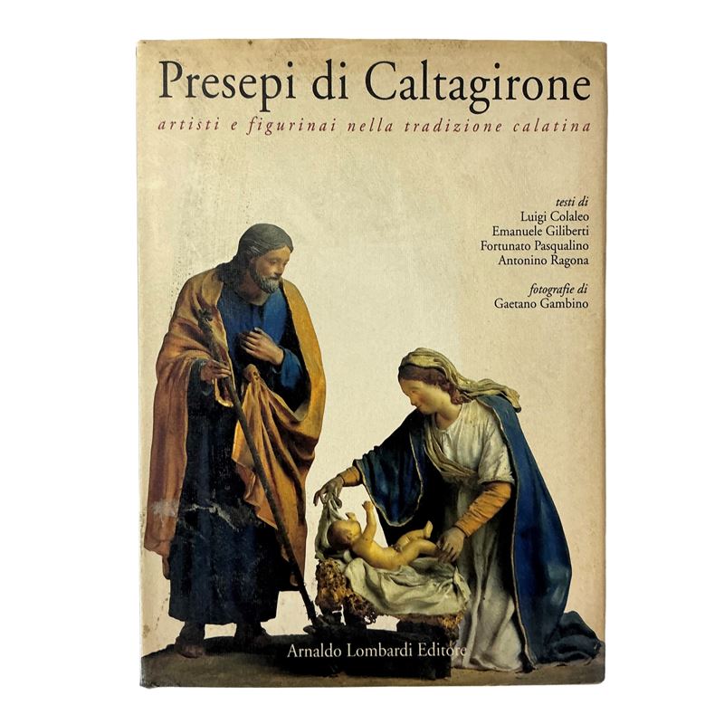 Presepi di Caltagirone. Artisti e figurinai nella tradizione calatina