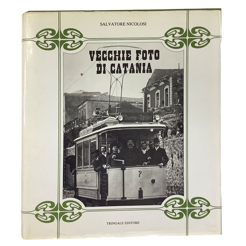 Salvatore Nicolosi - Vecchie foto di Catania (1985)