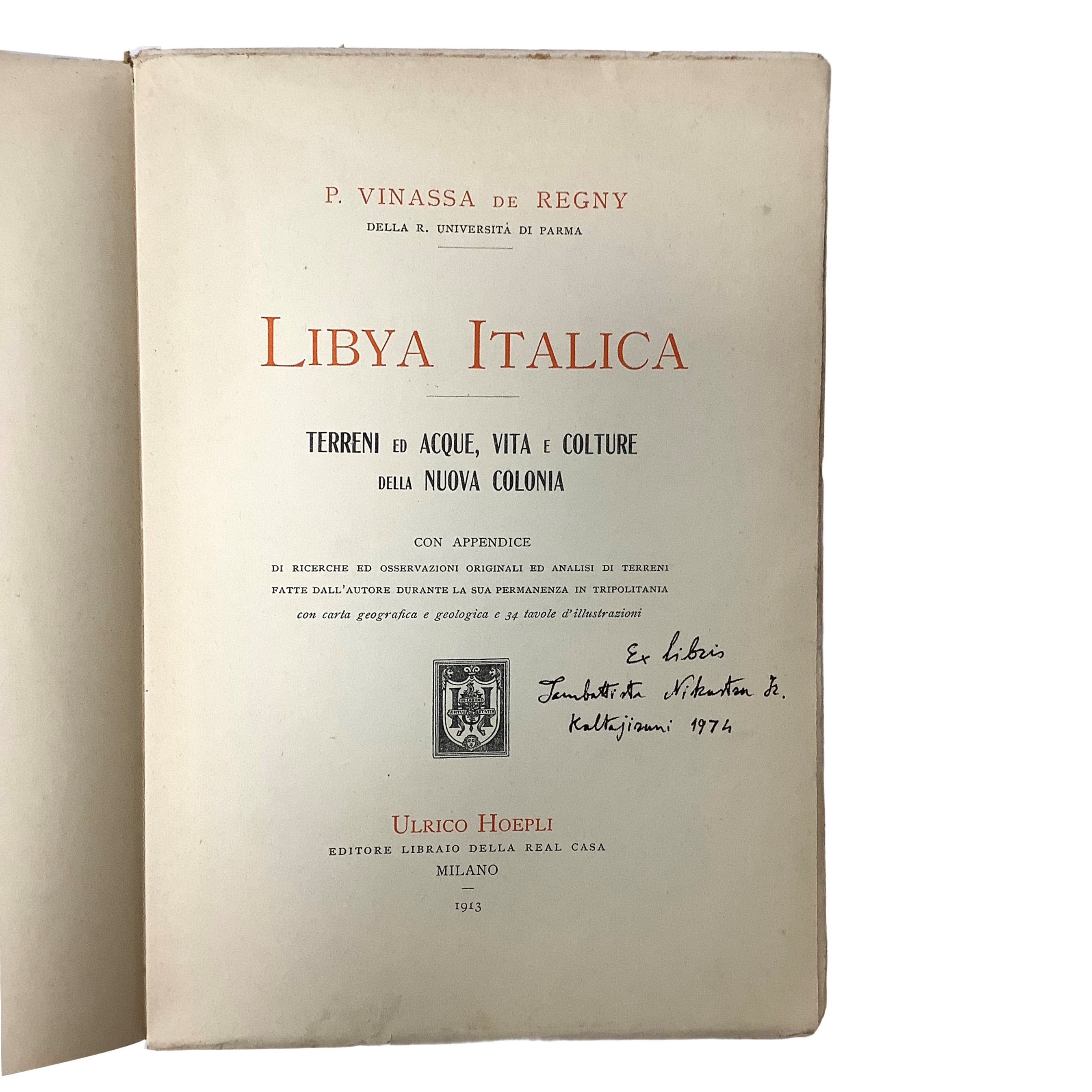 Paolo Eugenio Vinassa De Regny - Paolo Eugenio, Libya Italica. Terreni ed acque, vita e colture d...