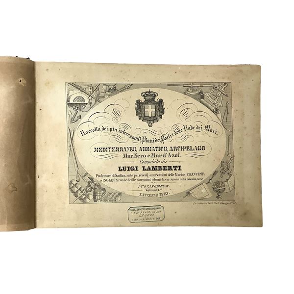 Luigi Lamberti - Raccolta dei più interessanti Piani dei Porti e delle Rade dei Mari - Due volumi
