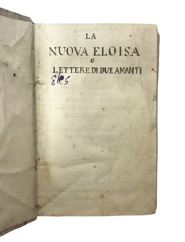Jean-Jacques Rousseau - La Nuova Eloisa o Lettere di due amanti - Tomo II