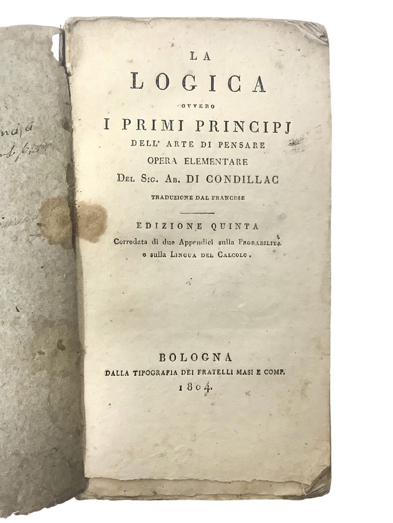 Condillac (Abate), La Logica ovvero I Primi Principi dell'Arte di Pensare