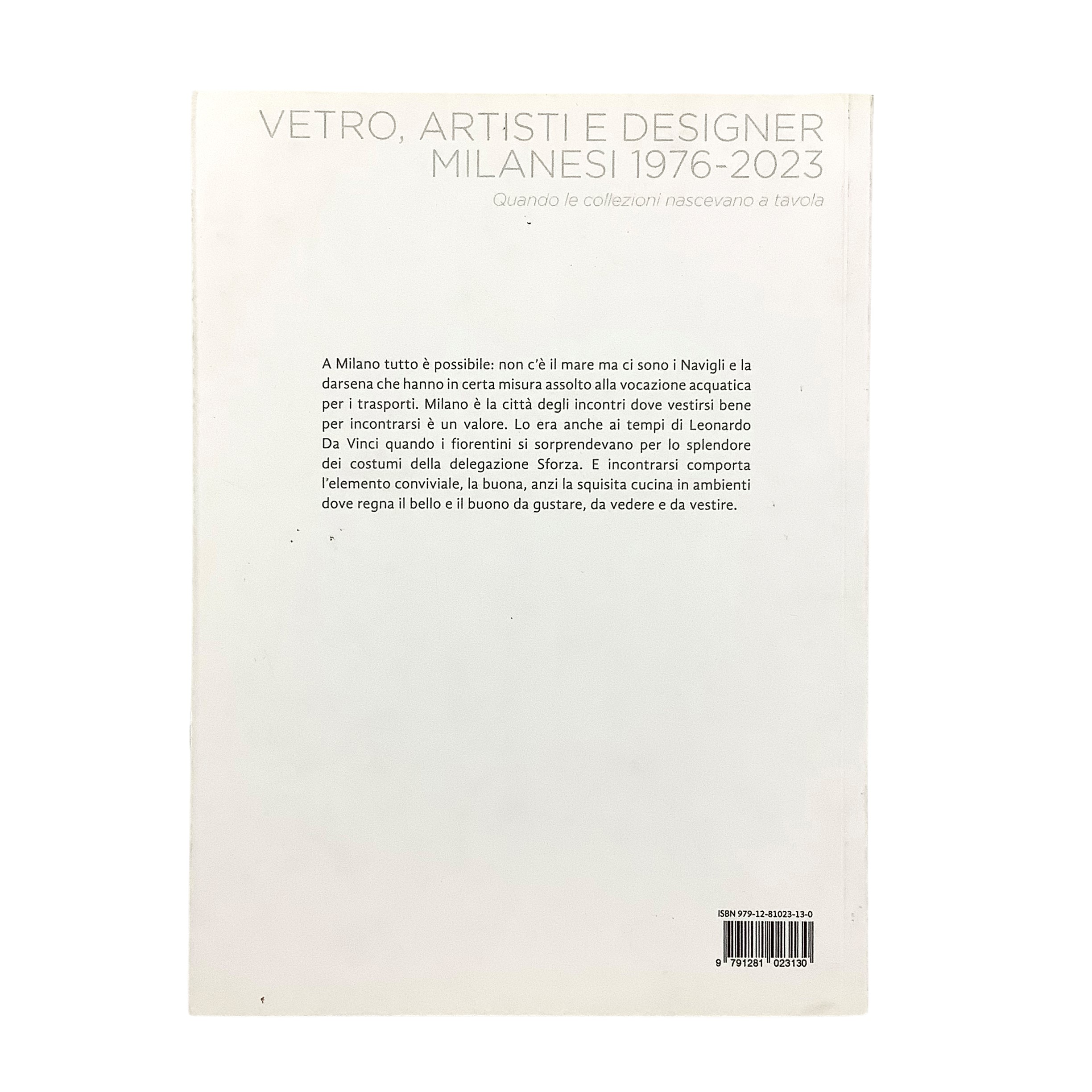 Aa. Vv. - Vetro Artisti e Designer Milanesi 1973-2023. Quando le collezioni nascevano a tavola