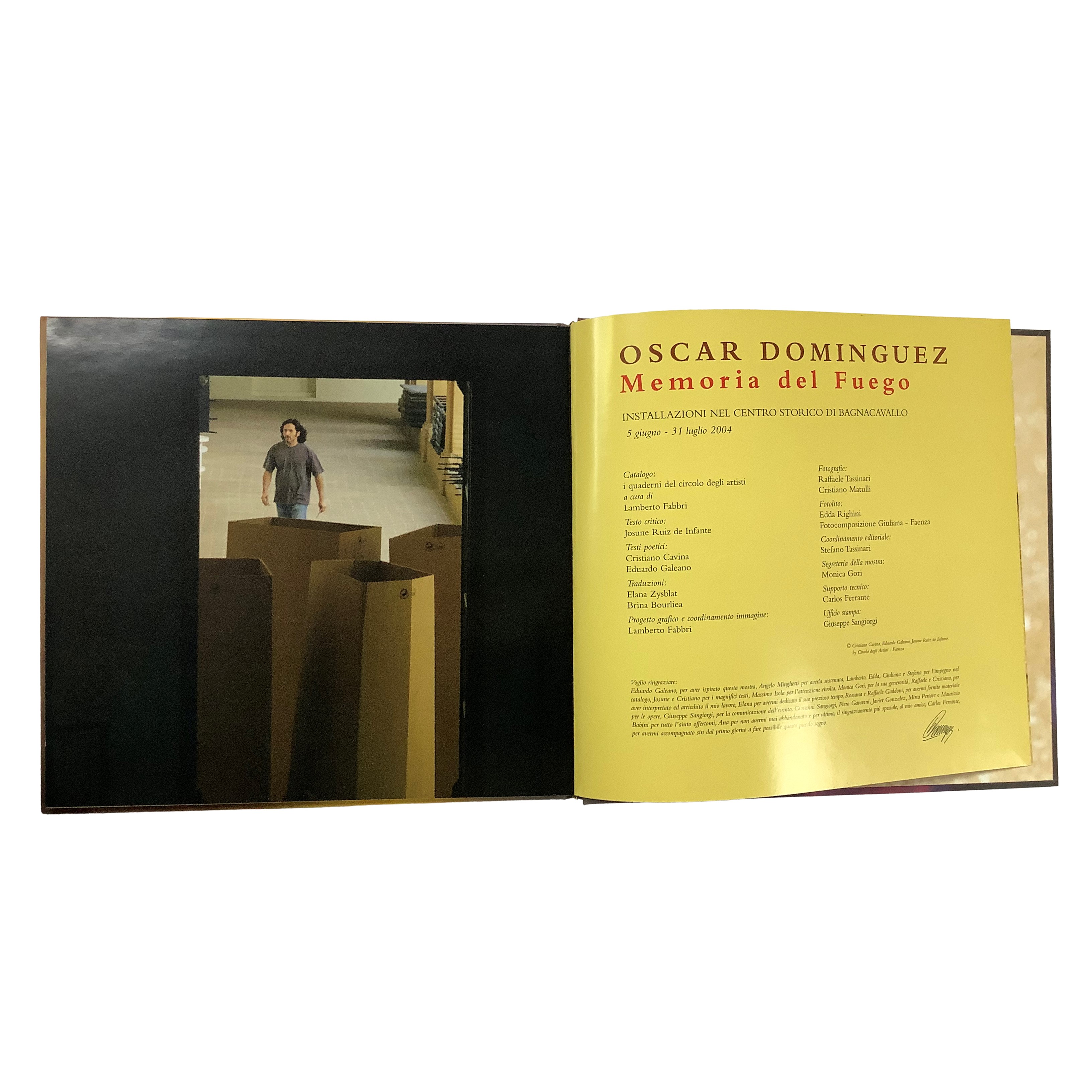 Oscar Domínguez, Memoria del Fuego, 2004