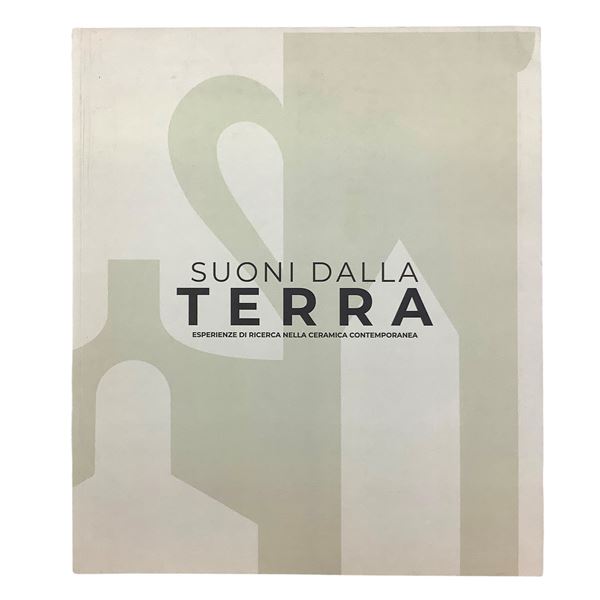 Suoni dalla Terra - Esperienze di ricerca nella ceramica contemporanea