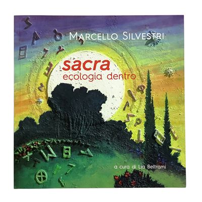 Marcello Silvestri, Sacra ecologia dentro