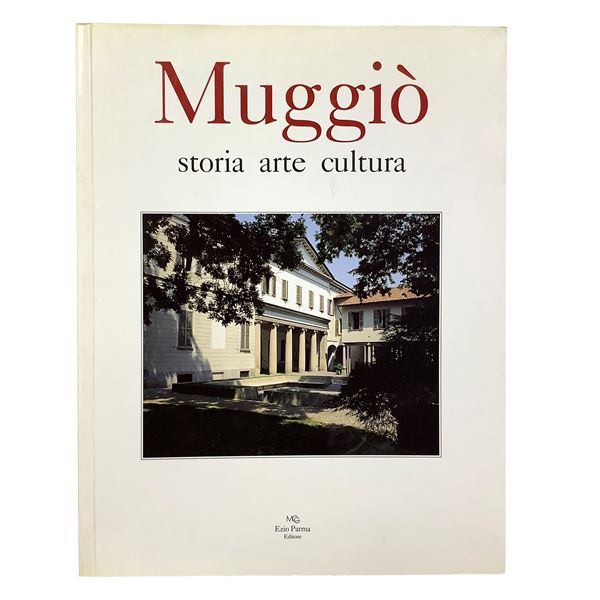 AA. VV. - Muggiò - Storia Arte Cultura