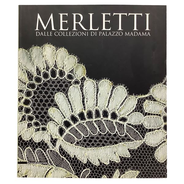 Merletti dalle collezioni di Palazzo Madama