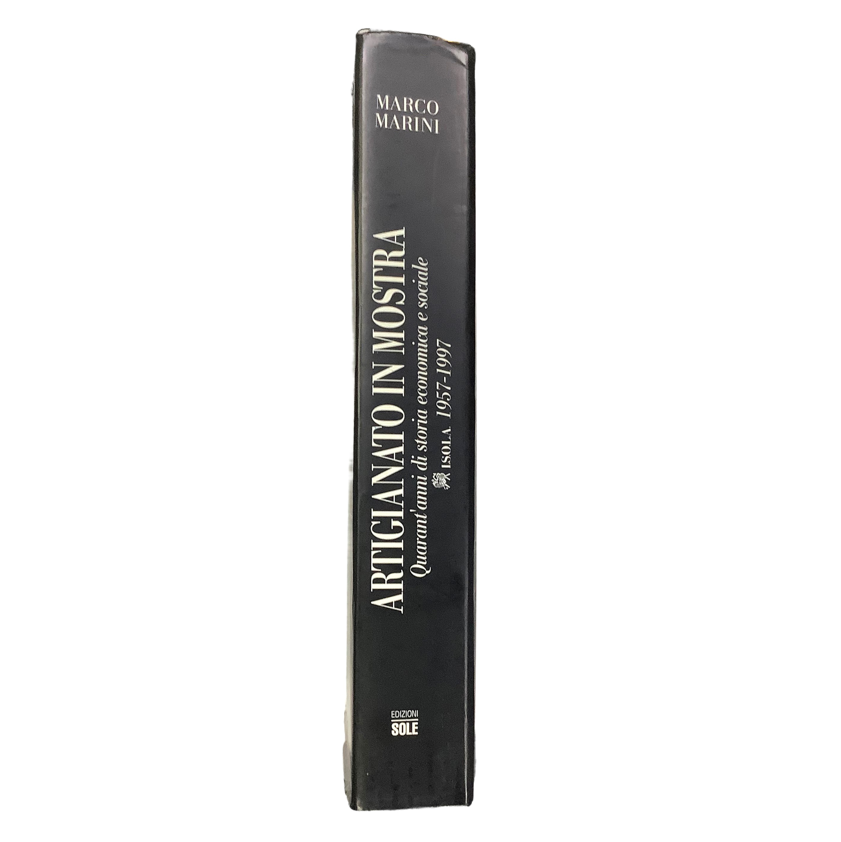 Marco Marini - Artigianato in mostra – Quarant’anni di storia economica e sociale (1957-1997)