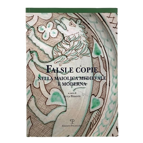 Fakes and copies in medieval and modern majolica