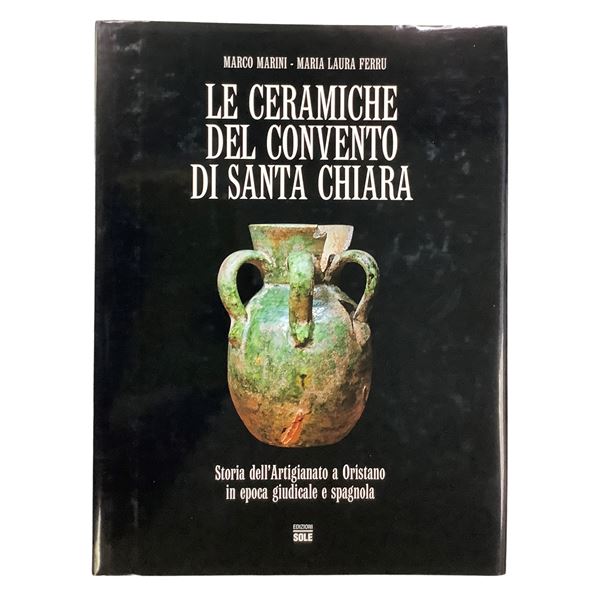 Marco Marini,Maria Laura Ferru - The ceramics of the convent of Santa Chiara