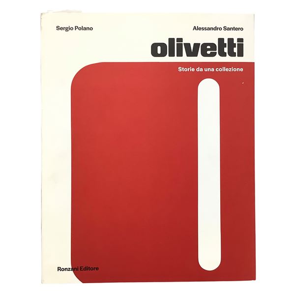 Sergio Polano,Alessandro Santero - Olivetti - Stories from a Collection