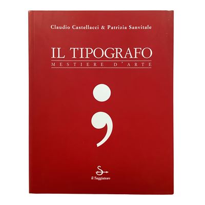 Il Tipografo. Mestiere d’arte