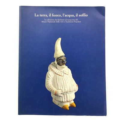 Paola Piangerelli, La terra, il fuoco, l’acqua, il soffio – La collezione dei fischietti in terra...