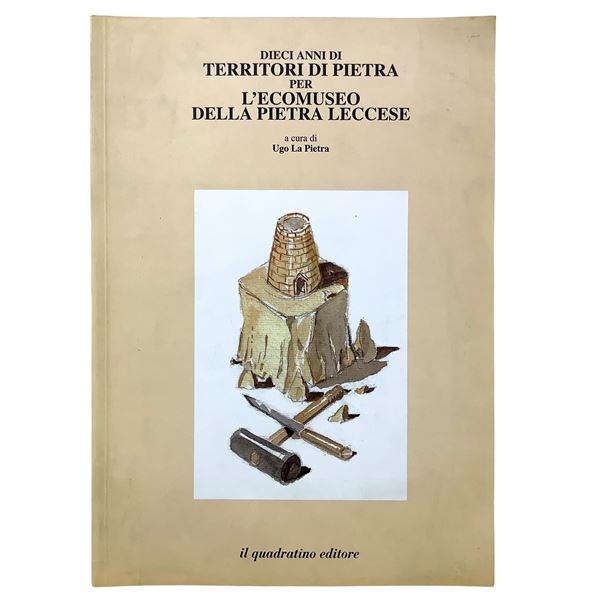 Dieci anni di territori di pietra per l'Ecomuseo della Pietra Leccese