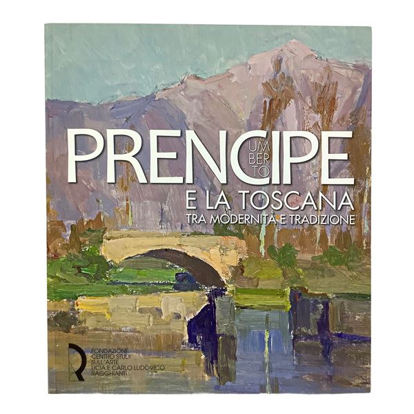 Umberto Prencipe e la Toscana - Tra modernità e tradizione