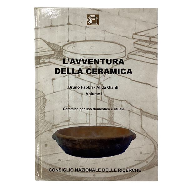 L'avventura della ceramica - Vol. I, Ceramica per uso domestico e rituale