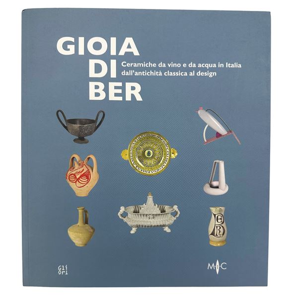 Joy of Drinking - Italian Wine and Water Ceramics from Classical Antiquity to Design