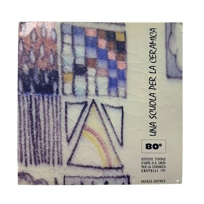 Istituto Statale d'Arte "F.A. Grue" per la ceramica Castelli (TE), Una scuola per la ceramica, 19...