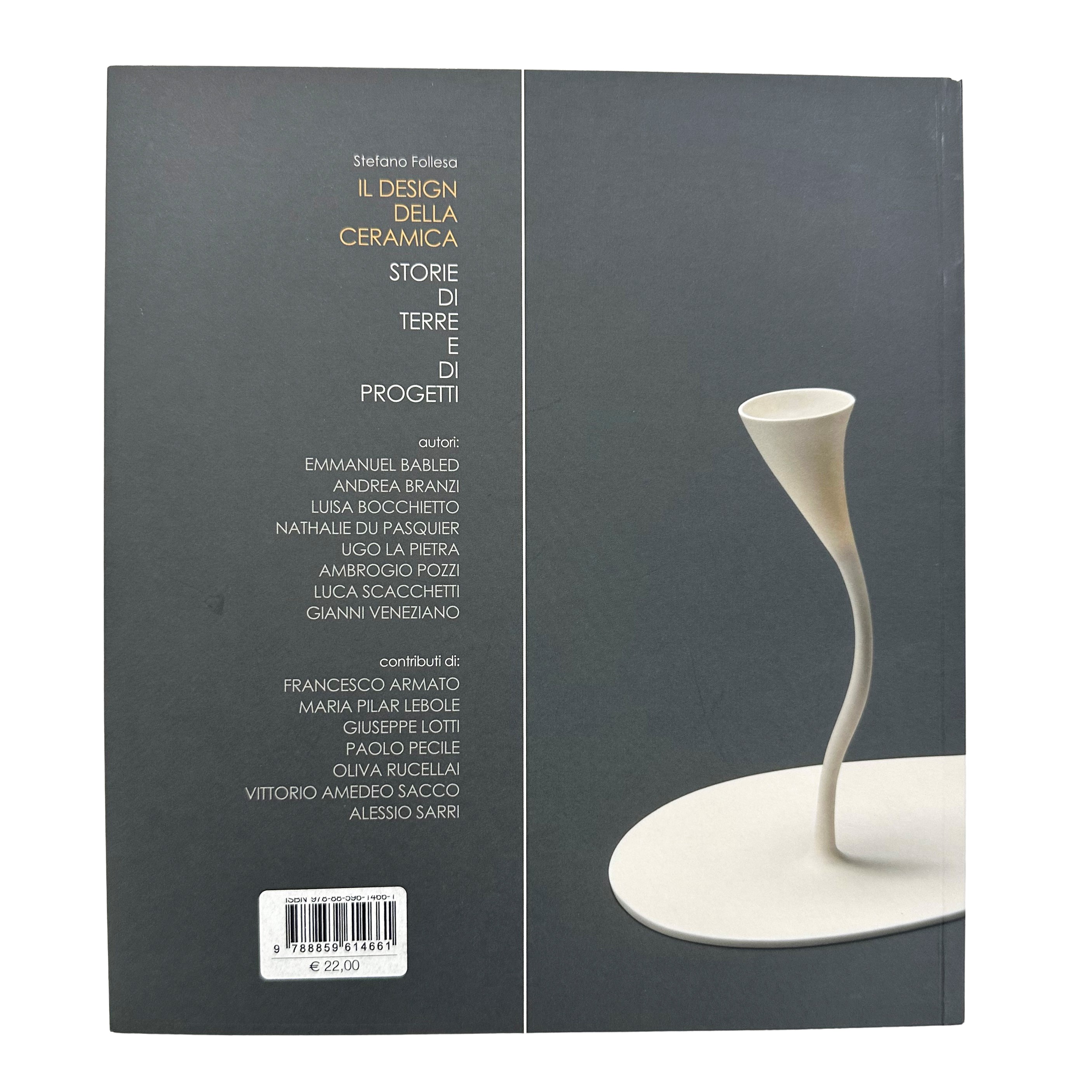Stefano Follesca - Il Design della ceramica. Storie di terre e di progetti, 2015