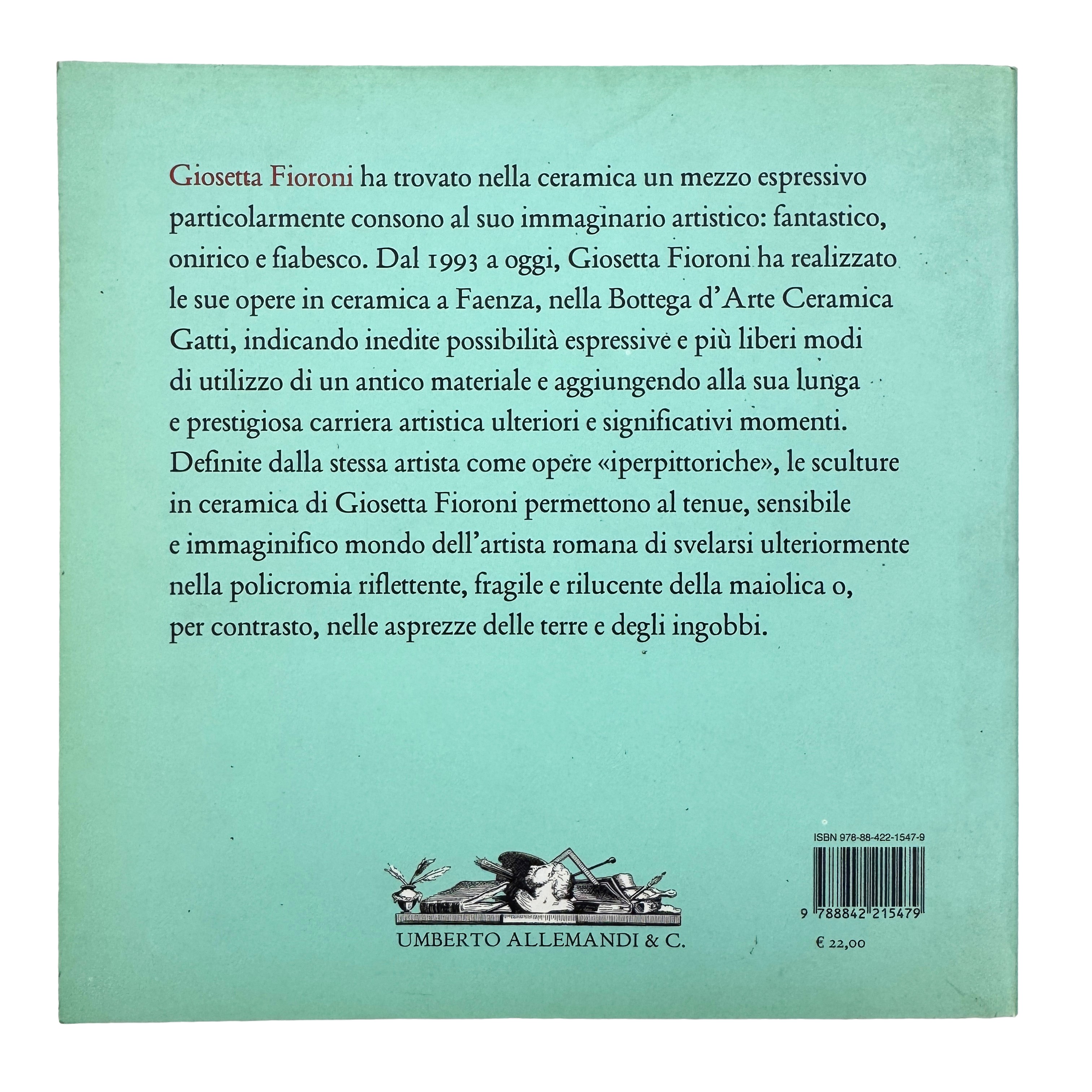 Bentini (a cura di), Viaggio a Faenza. Le ceramiche di Giosetta Fioroni