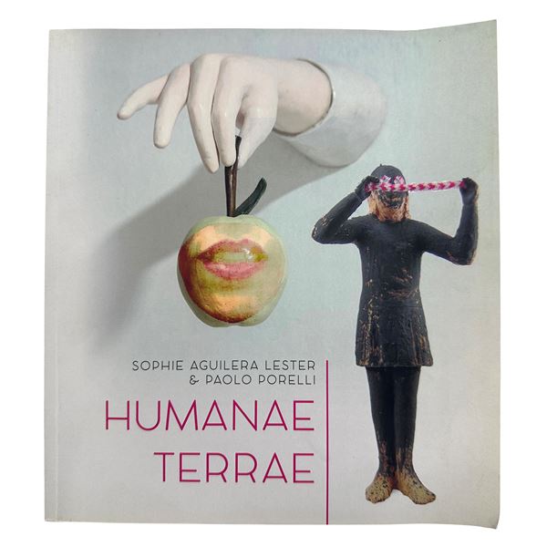 Sophie Aguilera Lester e Paolo Porelli. Humanae Terrae