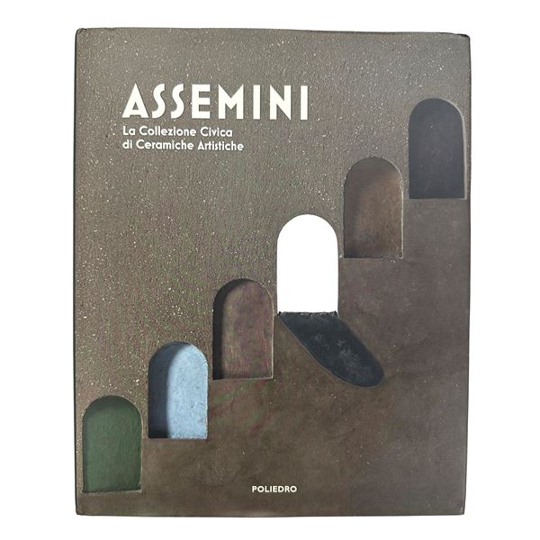 Assemini. La Collezione Civica di Ceramiche Artistiche
