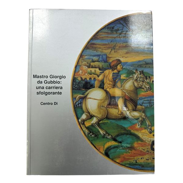 Master Giorgio da Gubbio: a dazzling career